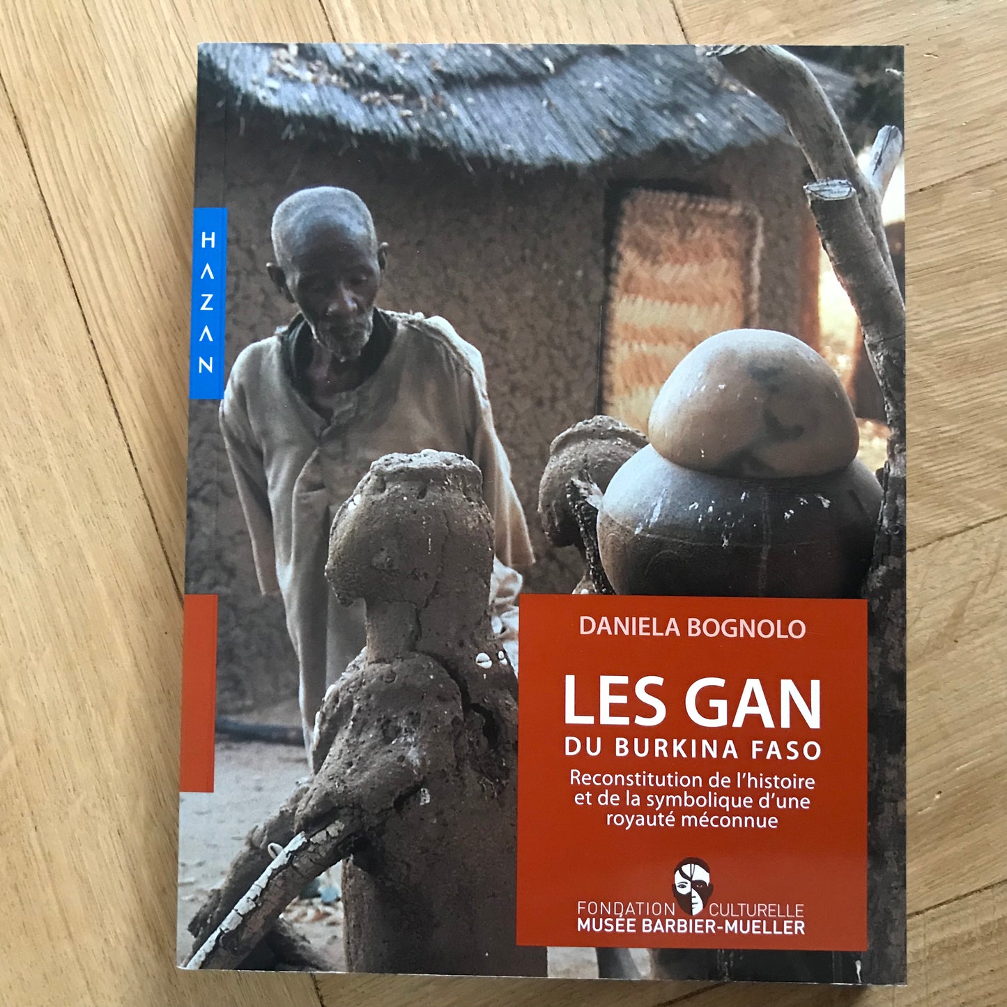 Bognolo, Daniela - Les Gan du Burkina Faso
