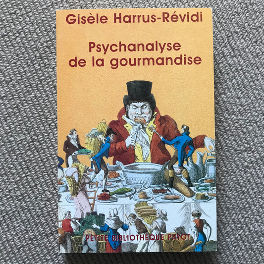 Psychanalyse de la gourmandise - G. Harrus-Revidi