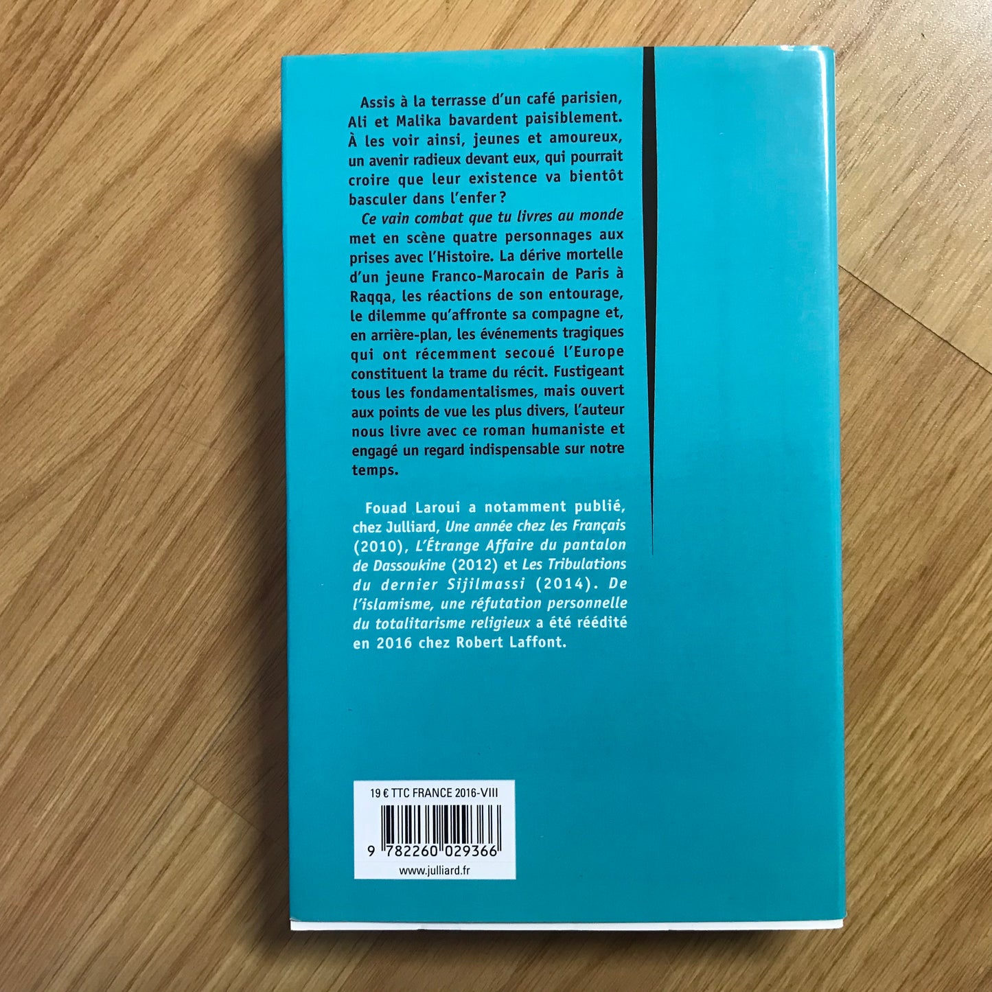 Laroui, Fouad - Ce vain combat que tu livres au monde