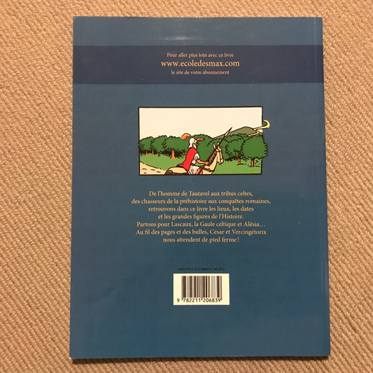 L’histoire de France en BD: De la préhistoire … à la Gaule celtique - Joly, D. & Heirtz, B.