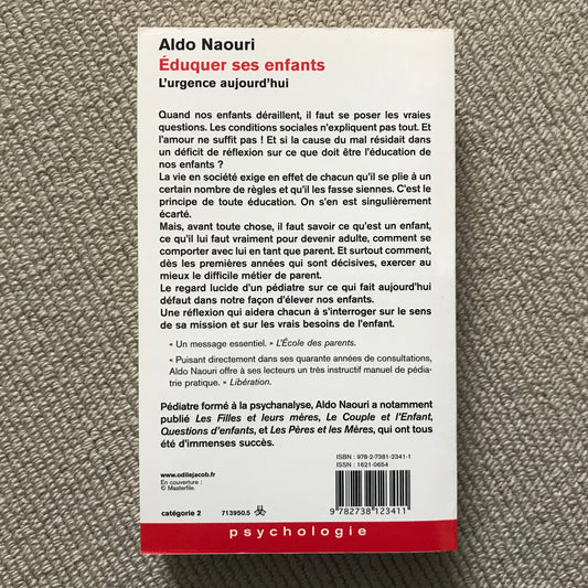 Éduquer ses enfants, l’urgence aujourd’hui - A. Naouri