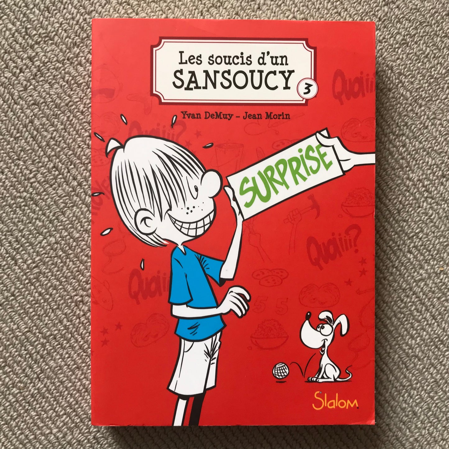 Les soucis d’un Sansoucy T03 - Y. DeMuy & J. Morin