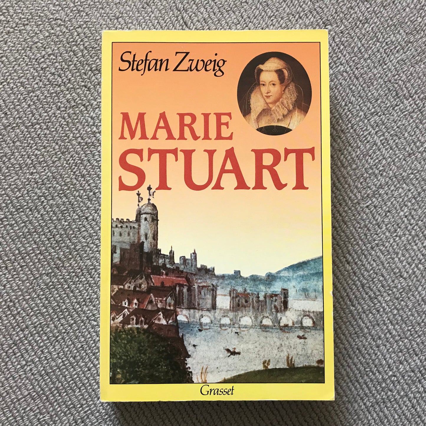 Marie Stuart - Stefan Zweig