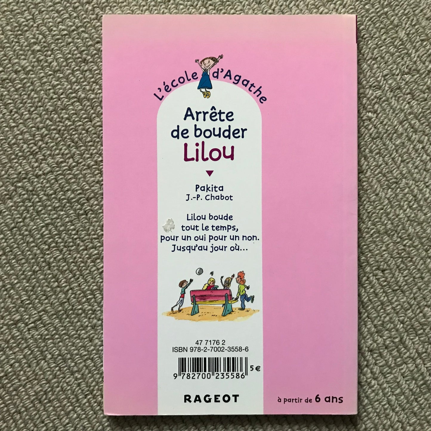 L’école d’Agathe T59: Arrête de bouder Lilou - Pakita & J.-P. Chabot