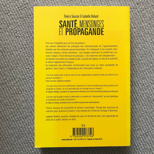 Santé, mensonges et propagande, arrêtons d ‘avaler n’importe quoi ! - T. Soucar & I. Robard