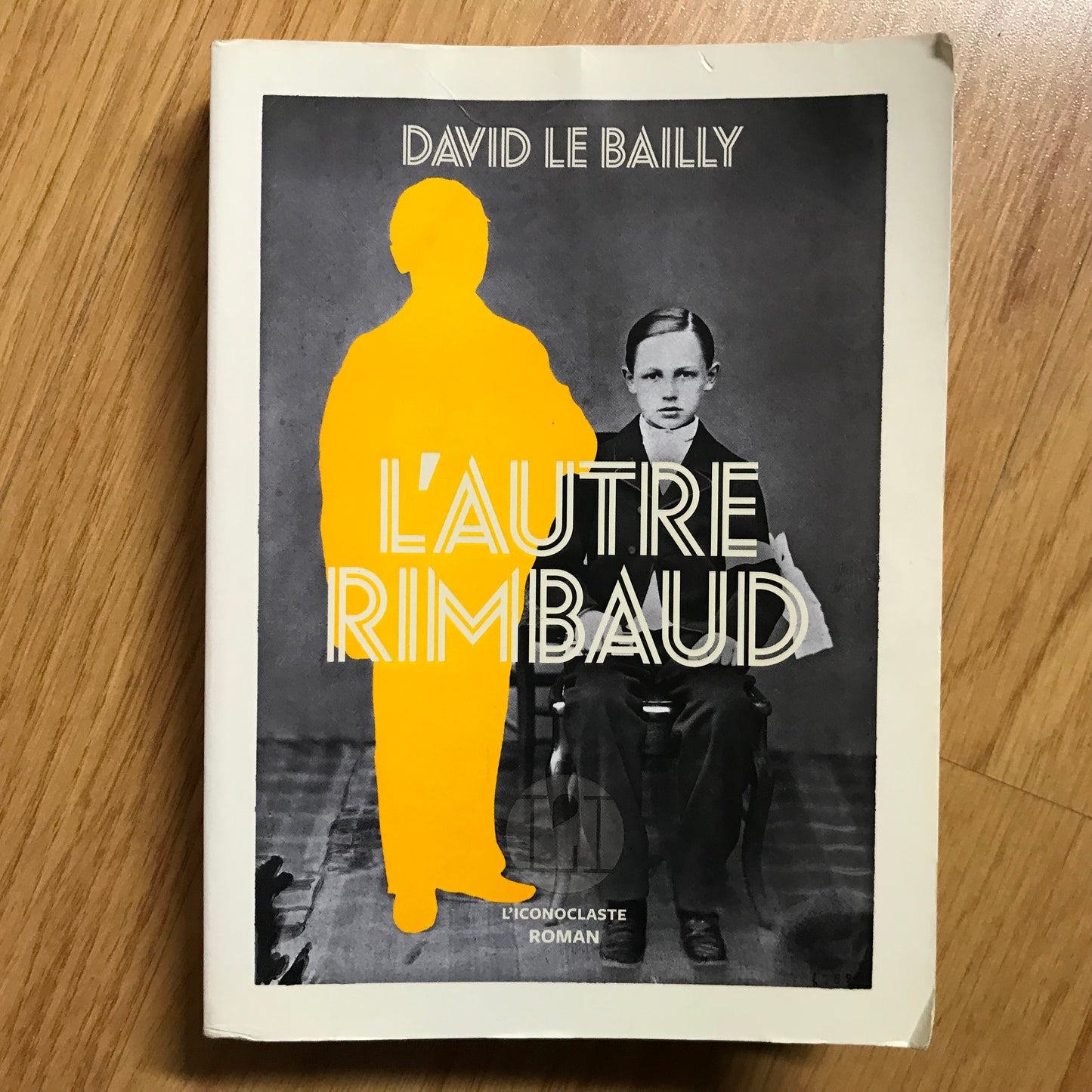 Bailly le, David - L’autre Rimbaud