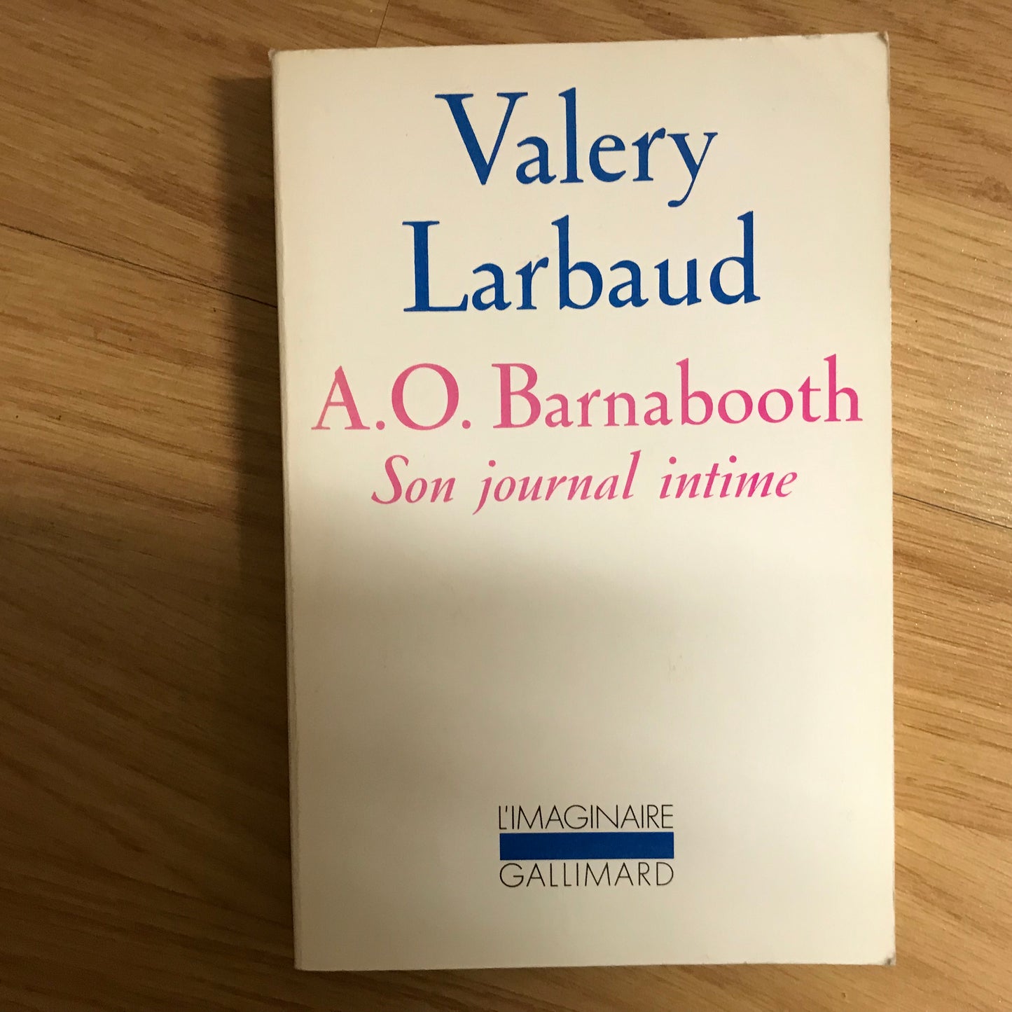 A. O. Barnabooth, Son journal intime - Valéry Larbaud