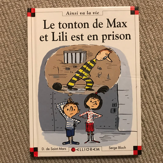 Max et Lili T95: Le tonton de Max et Lili est en prison - Bloch & Saint Mars