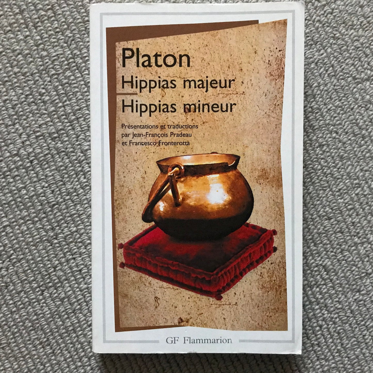 Platon - Hippias majeur Hippias mineur