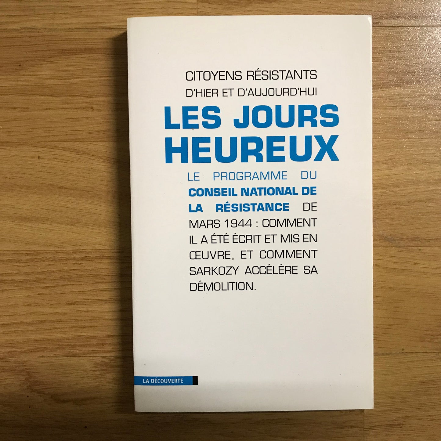 Les jours heureux, Le programme du conseil national de la résistance de Mars 1944