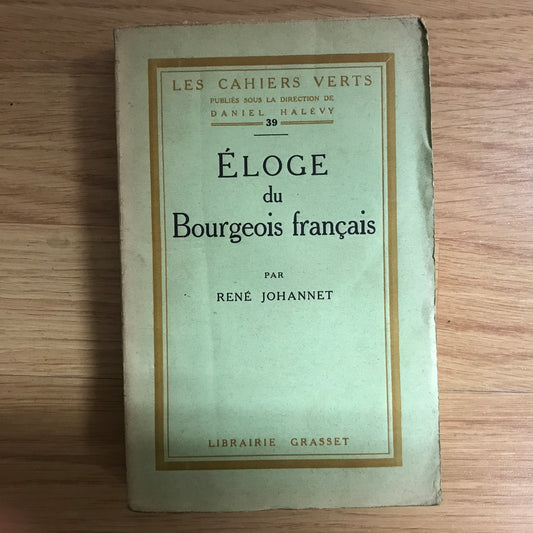 Johannet, René - Éloge du Bourgeois français