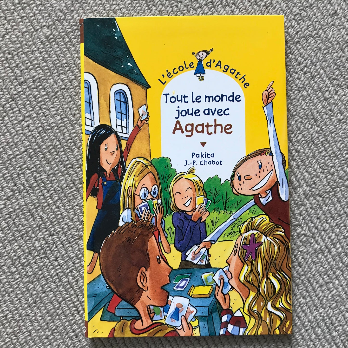 L’école d’Agathe T40: Tout le monde joue avec Agathe - Pakita & J.-P. Chabot