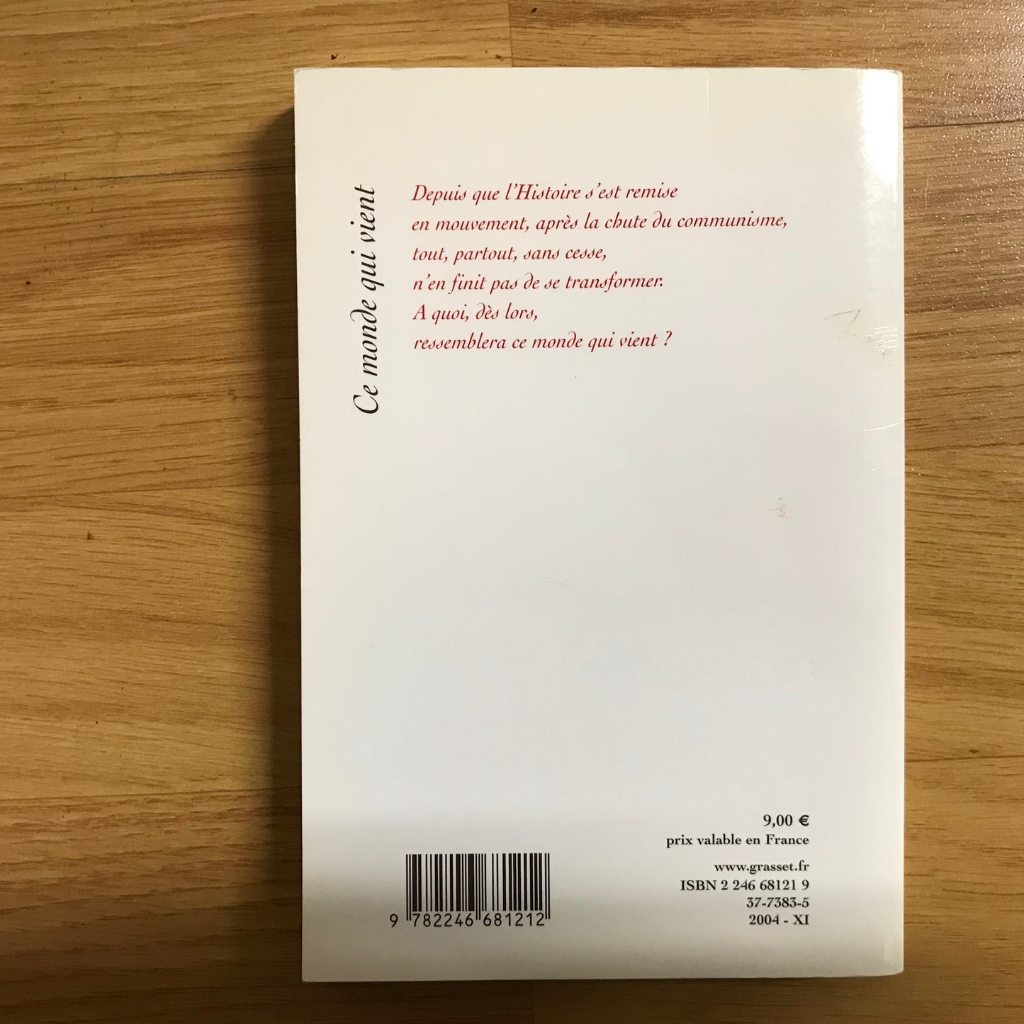 Minc, Alain - Ce monde qui vient