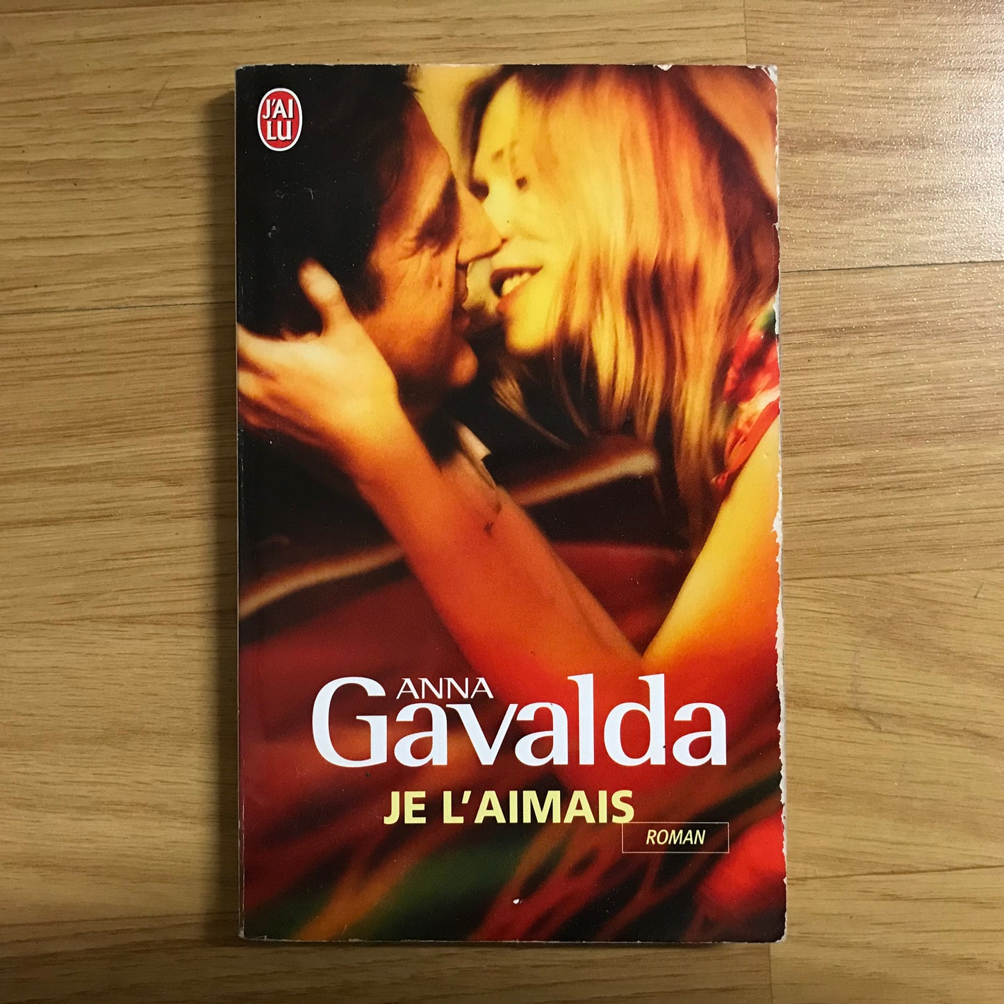 Gavalda, Anna - Je l’aimais