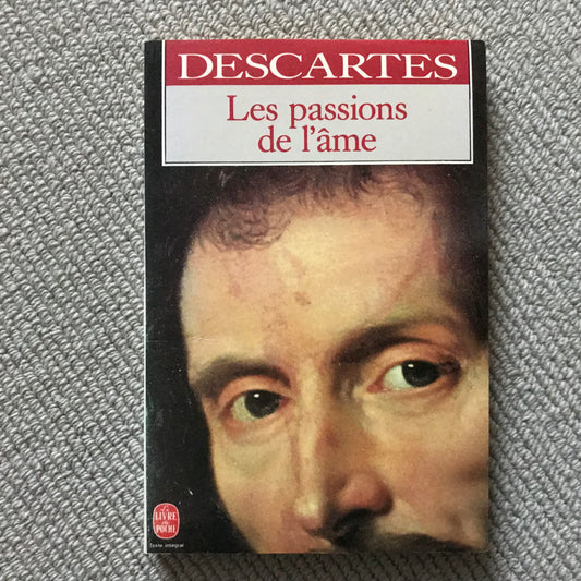 Descartes, René - Les passions de l’âme