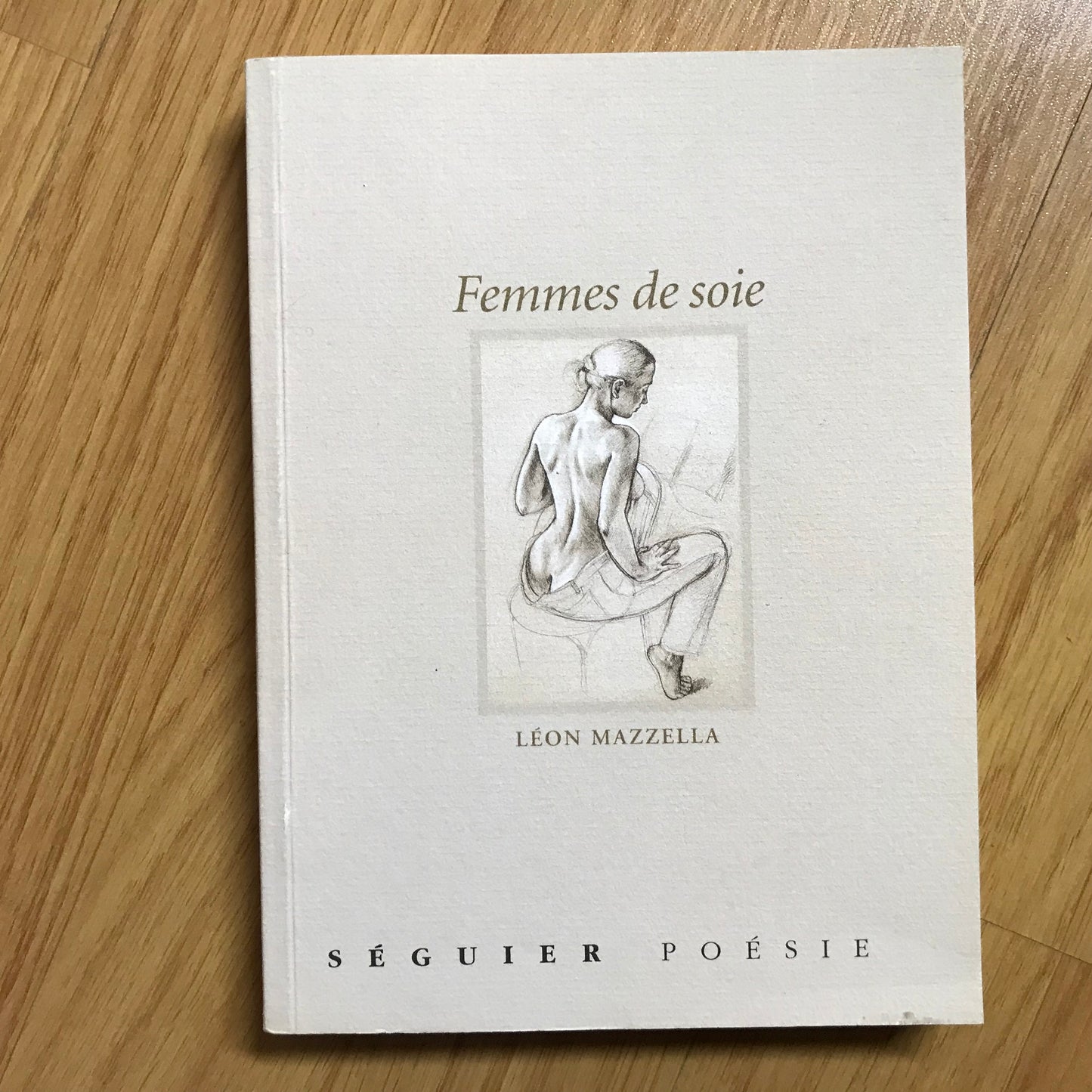 Mazzella, Léon - Femmes de soie