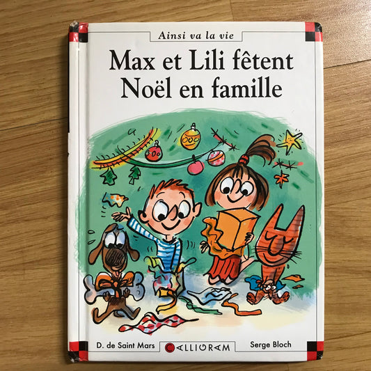 Max et Lili T82: Max et Lili fêtent Noël en famille - Bloch & Saint Mars