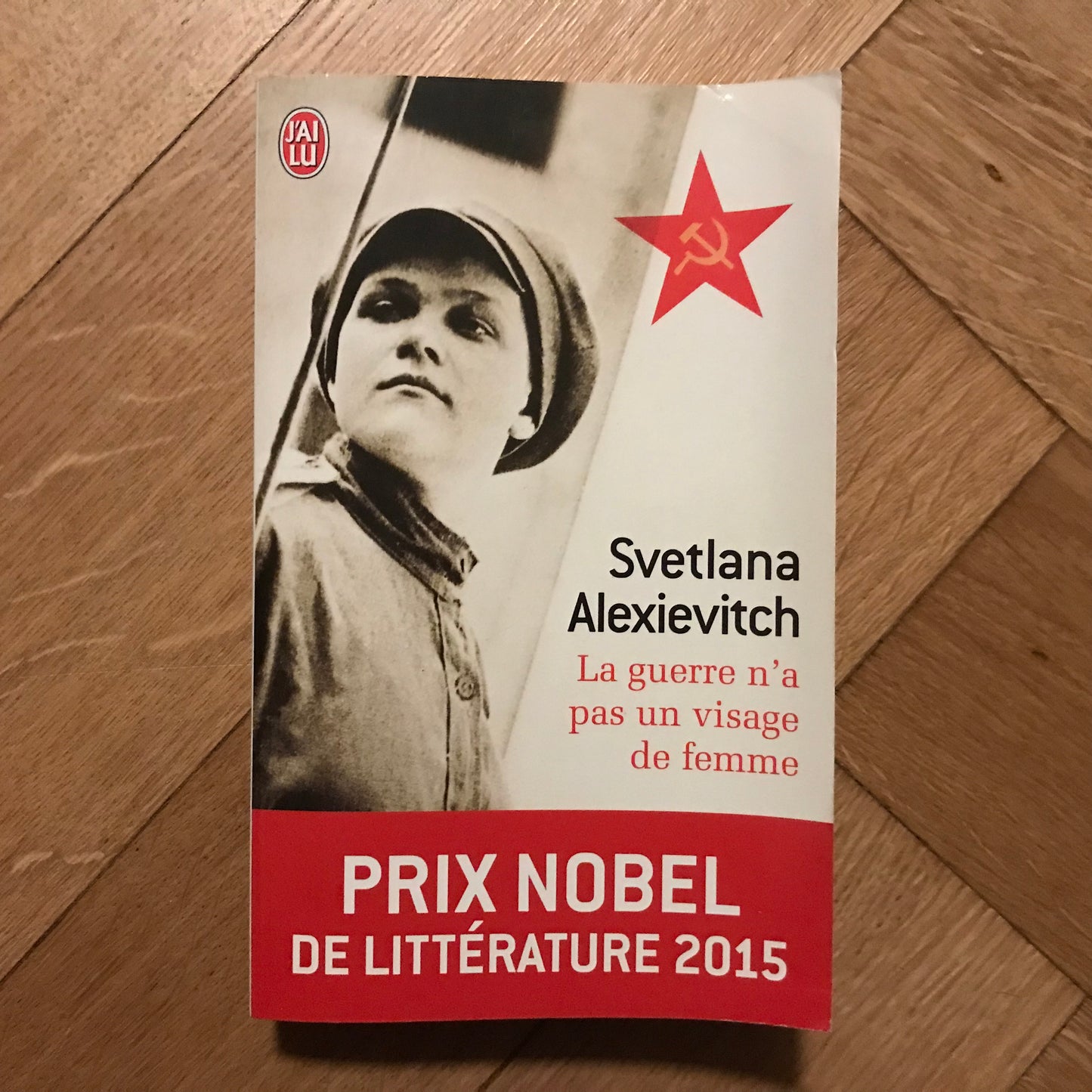 Alexievitch, Svetlana - La guerre n’a pas un visage de femme