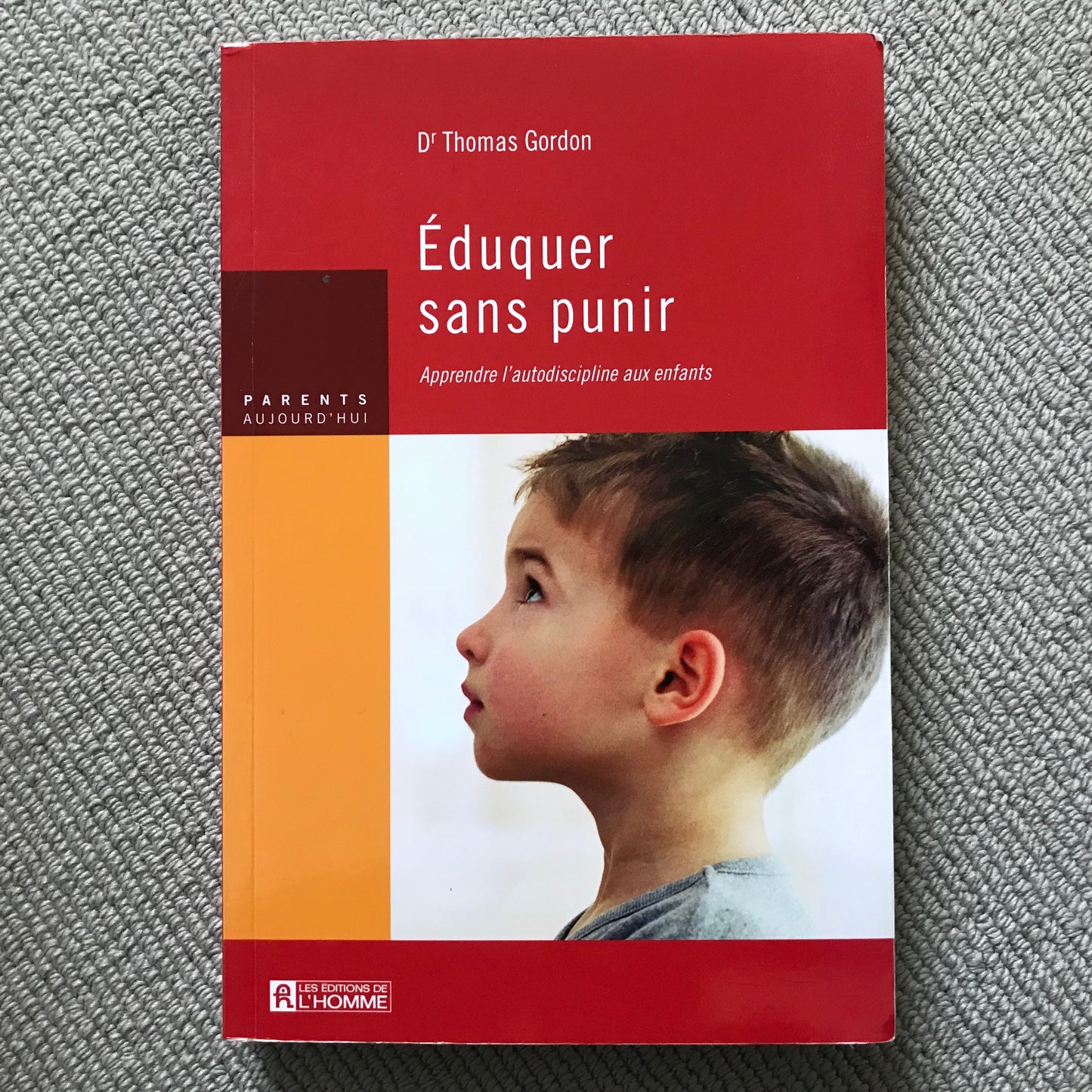 Éduquer sans punir, apprendre l’autodiscipline aux enfants - Dr T. Gordon