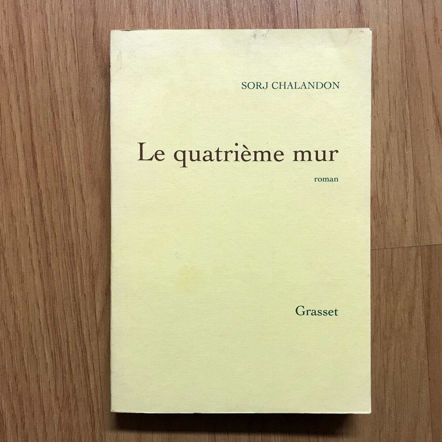 Chalandon, Sorj - Le quatrième mur