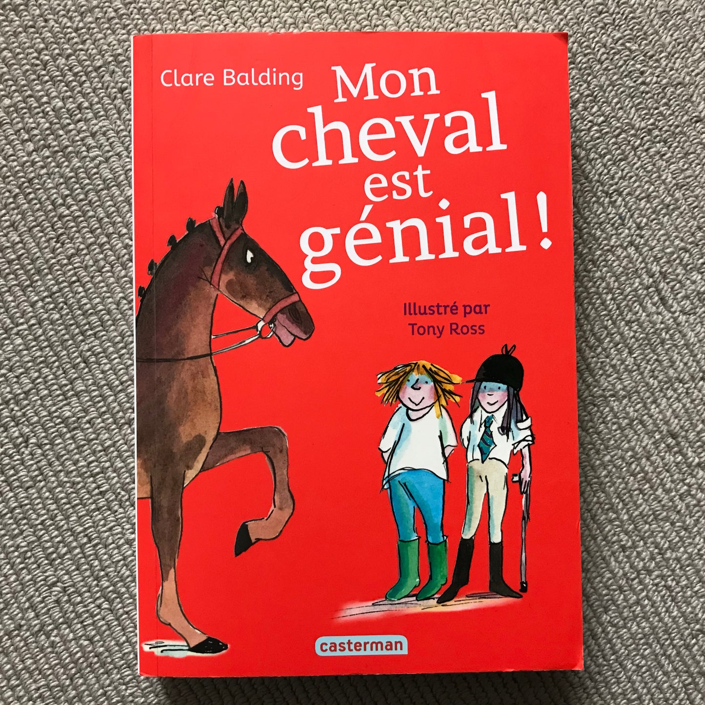 Balding, Clare - Mon cheval est génial !