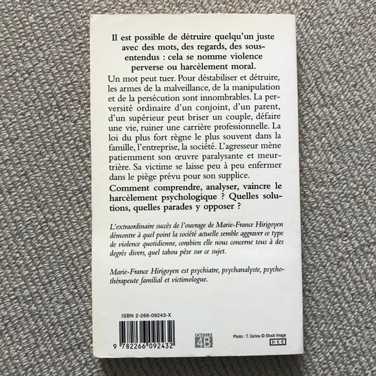 Le harcèlement moral, la violence perverse au quotidien - M.-F. Hirigoyen