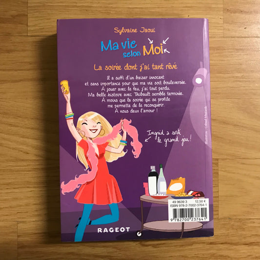 Ma vie selon moi 4, La soirée dont j’ai tant rêvé - Sylvaine Jaoui
