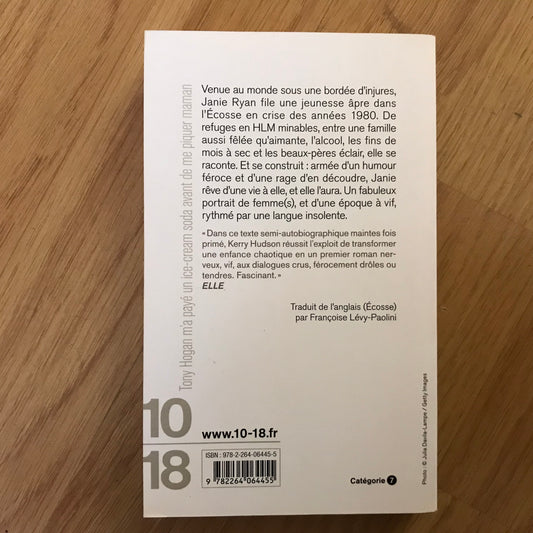 Hudson, Kerry - Tony Hogan m’a payé un ice-cream soda avant de me piquer maman