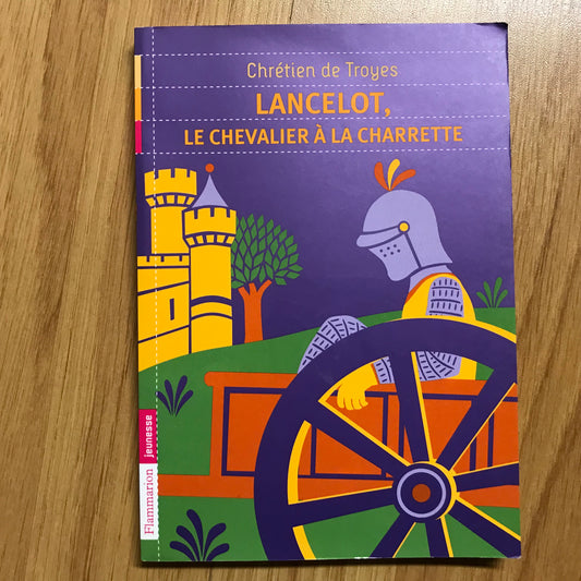 Troyes de, Chrétien - Lancelot le chevalier à la charrette