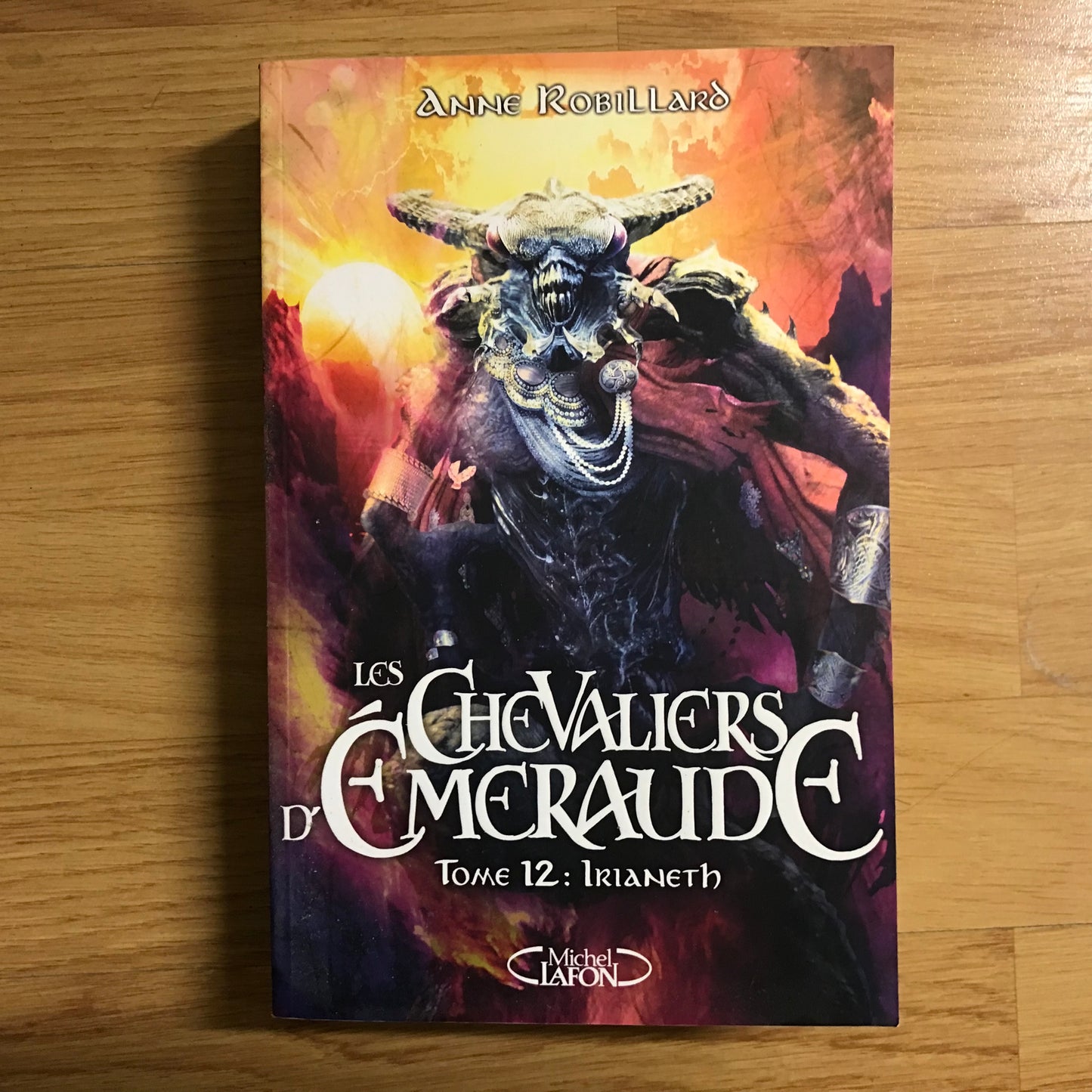 Les chevaliers d’émeraude 12, Irianeth - Anne Robillard