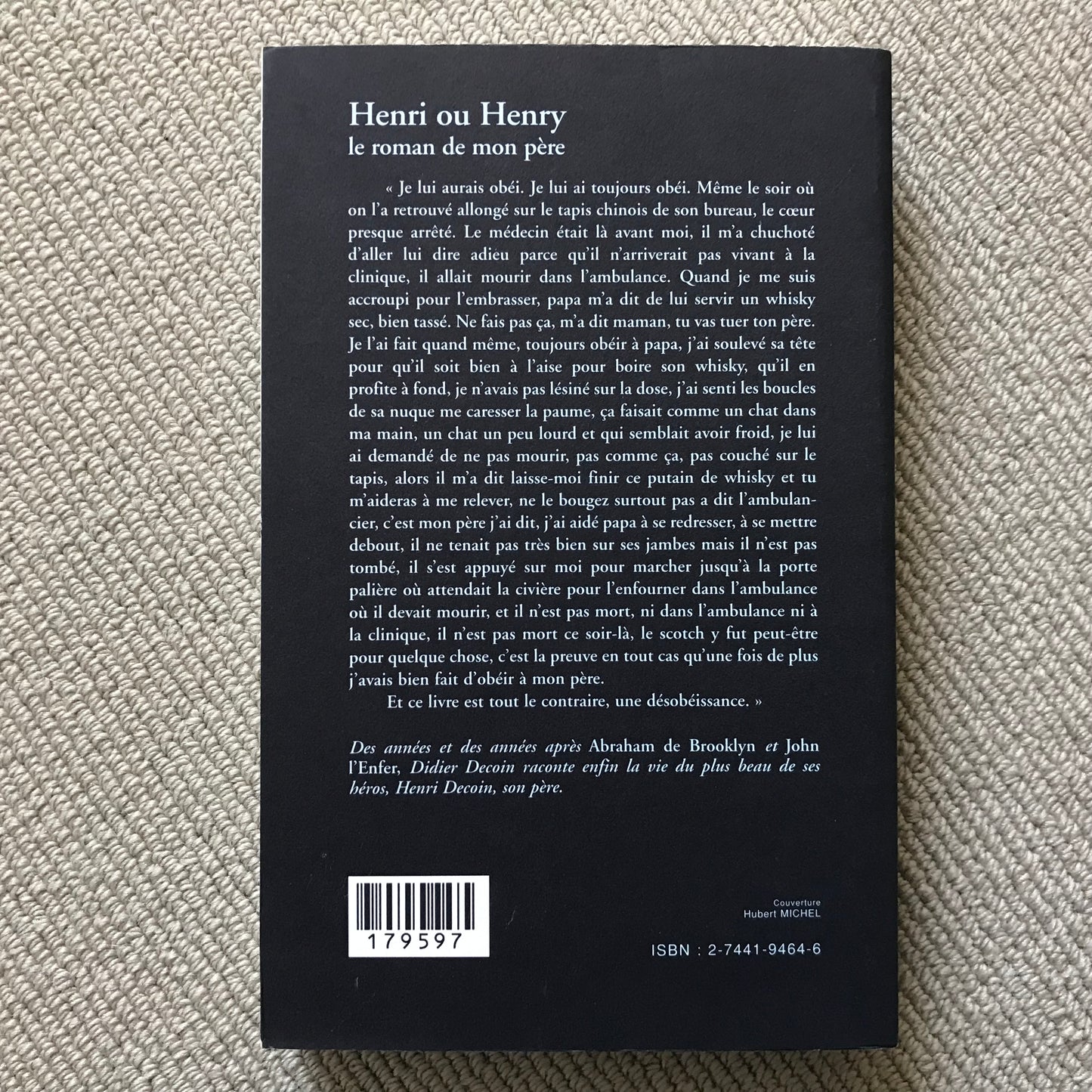 Henri ou Henry, le roman de mon père - Didier Decoin