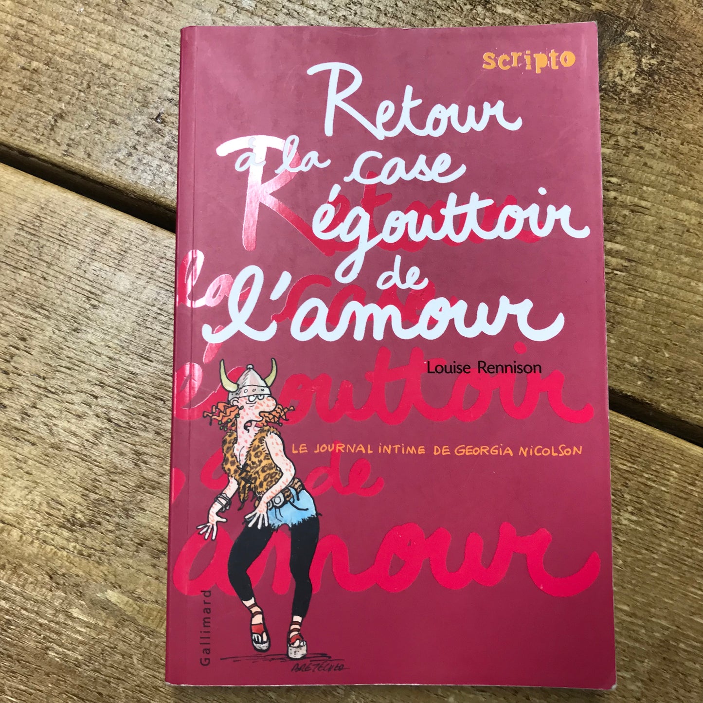 Le journal intime de Georgia Nicolson T07, Retour à la case égouttoir de l’amour - Louise Rennison