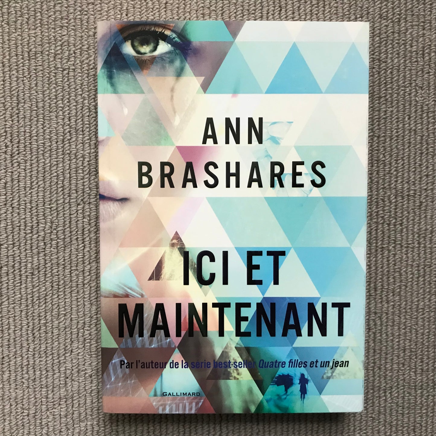 Brashares, Ann - Ici et maintenant