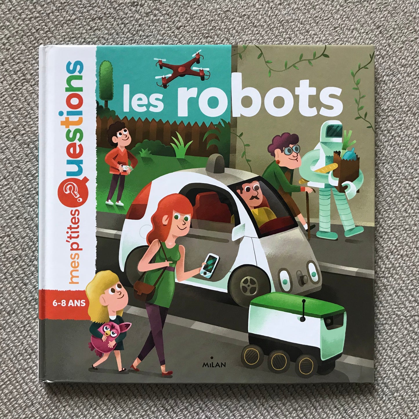 Mes p’tites questions: Les robots