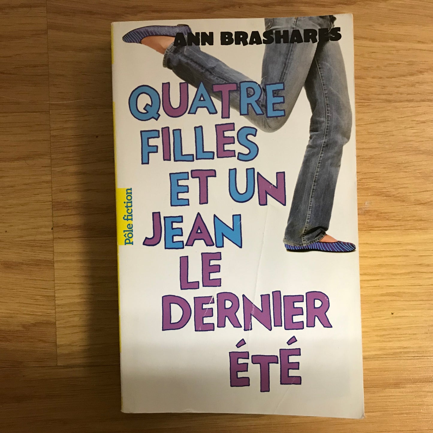 Quatre filles et un jean 4: Le dernier été - Ann Brashares