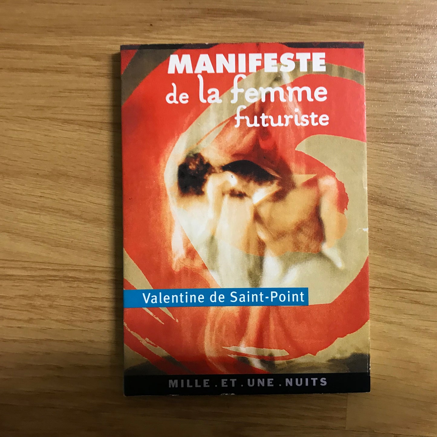 Saint-Point de, Valentine - Manifeste de la femme futuriste