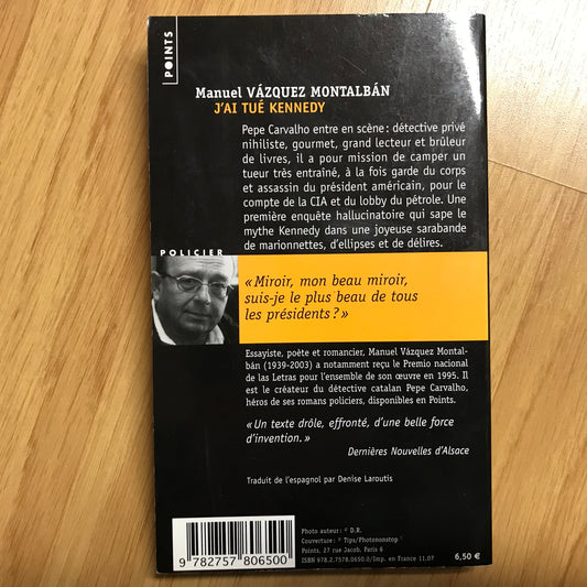 Vasquez Montalban, Manuel - J’ai tué Kennedy