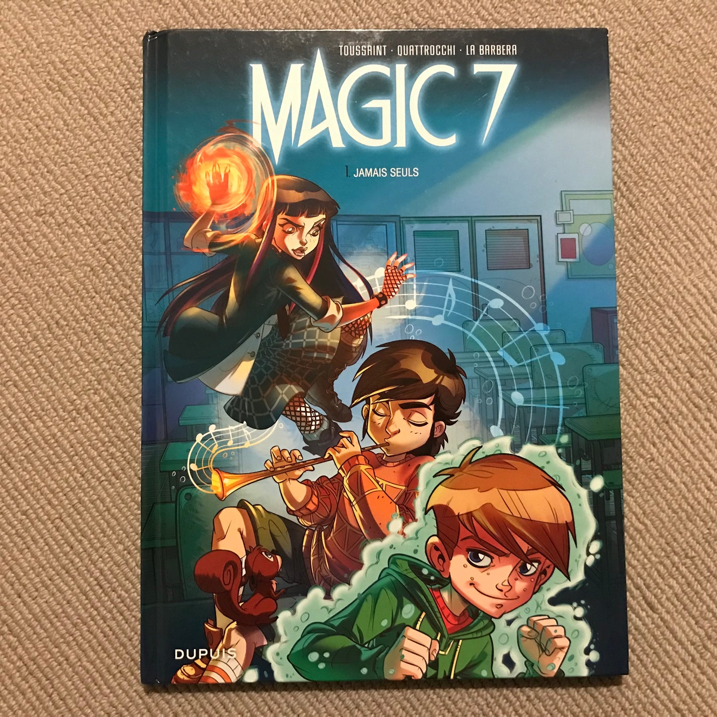 Magic 7 T1: Jamais seuls - Toussaint, Quattrocchi & La Barbera