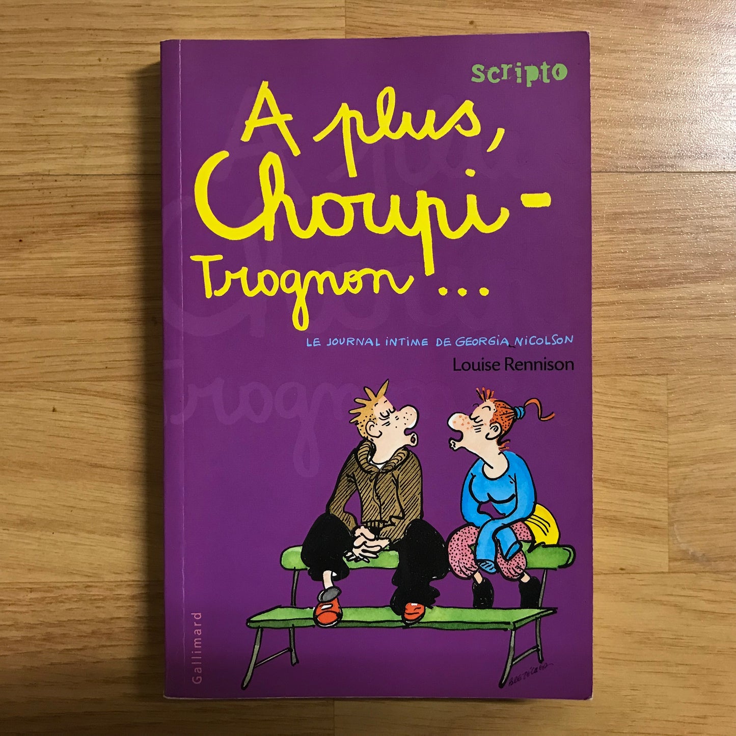 Le journal intime de Georgia Nicolson T04, A plus, Choupi-Trognon… - Louise Rennison