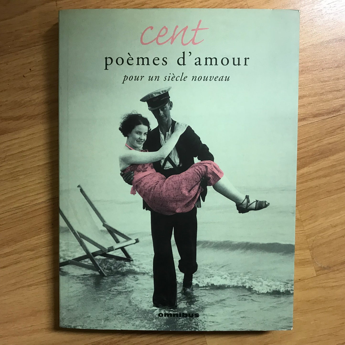 Cent poèmes d’amour pour un siècle nouveau