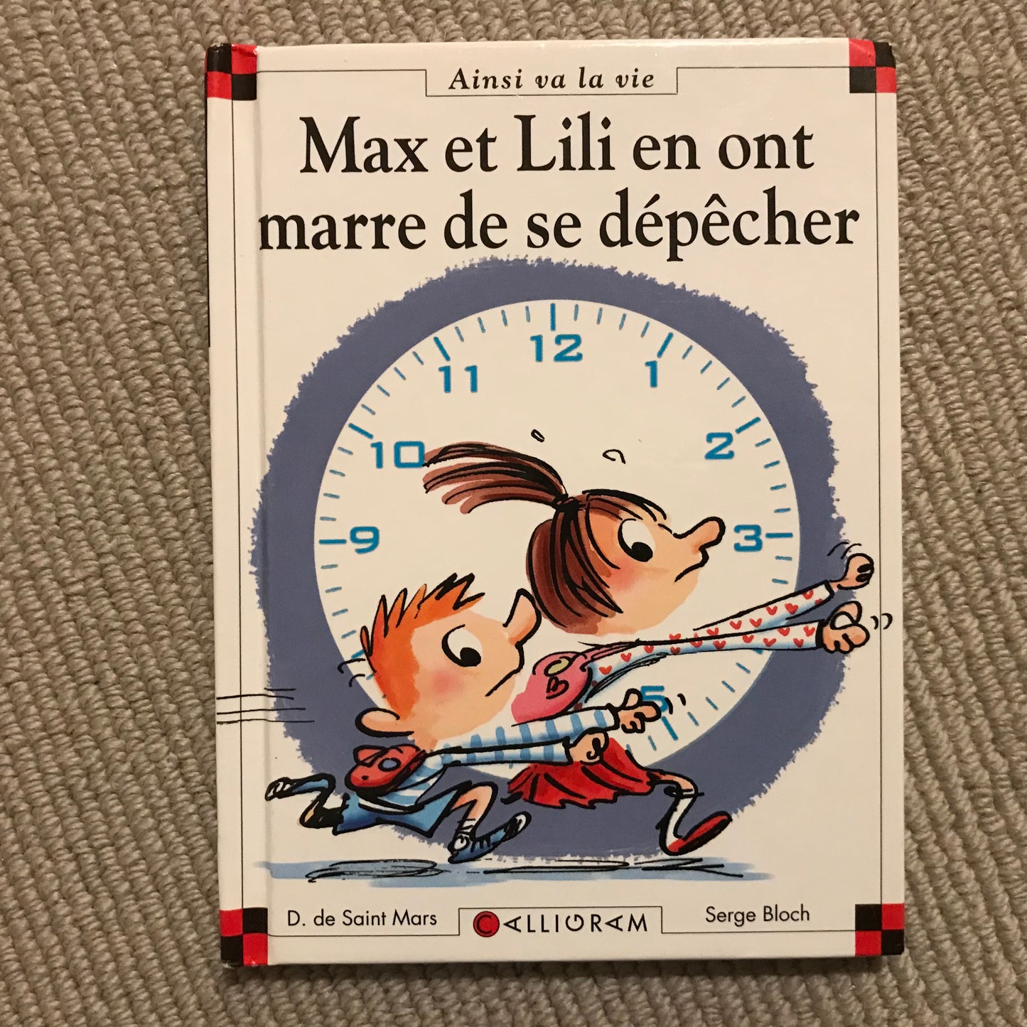 Max et Lili T103: Max et Lili en ont marre de se dépêcher - Bloch & Saint Mars