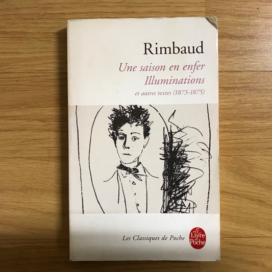Rimbaud, Arthur - Une saison en enfer, Illuminations et autres textes