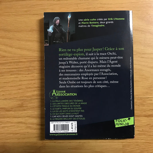 A comme association 7, Car nos cœurs sont hantés - Erik L’Homme