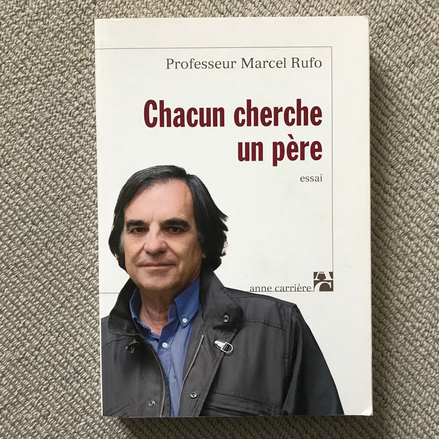 Chacun cherche un père - Pr Marcel Rufo