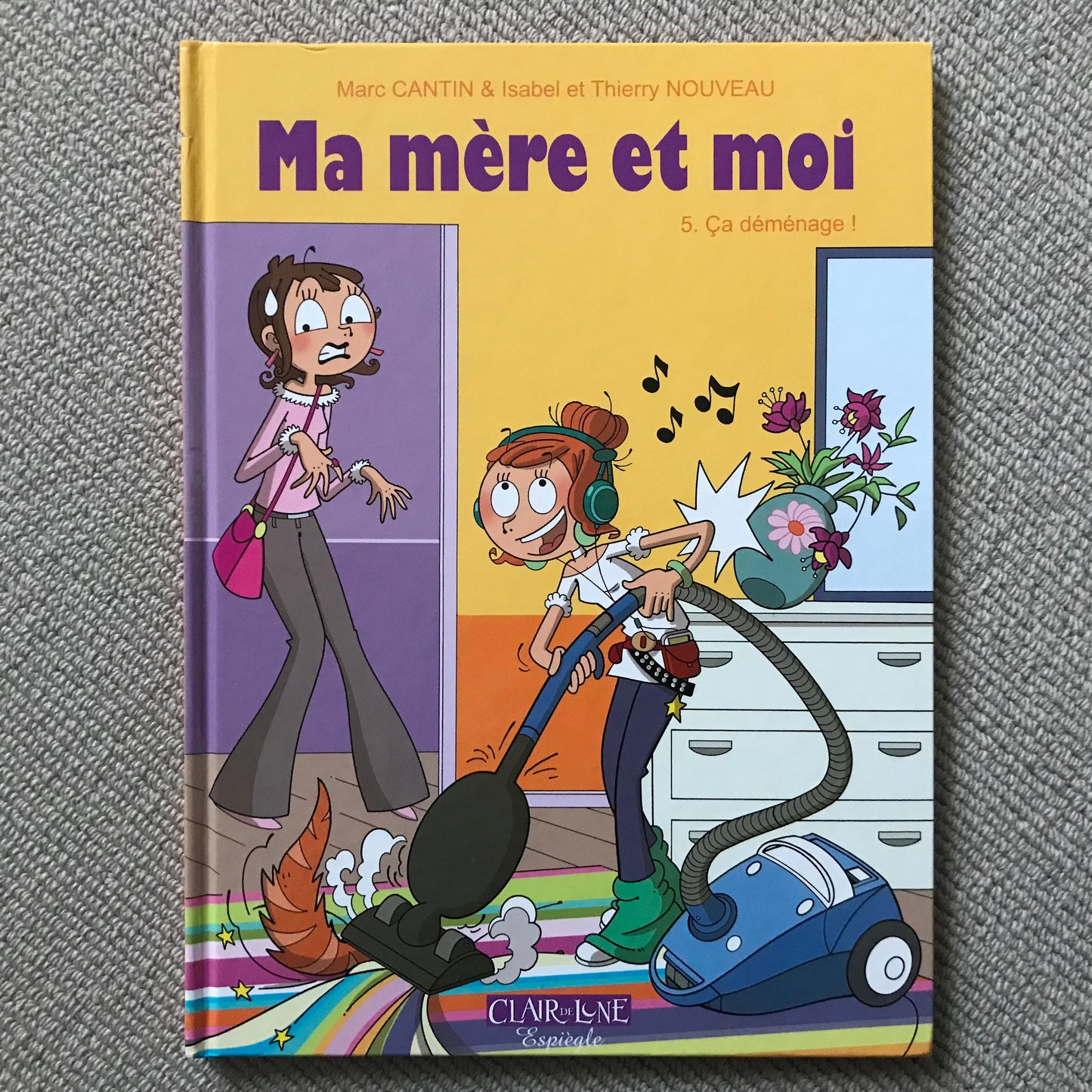Ma mère et moi T05: Ca déménage! - Cantin, M. & Maroger, I.