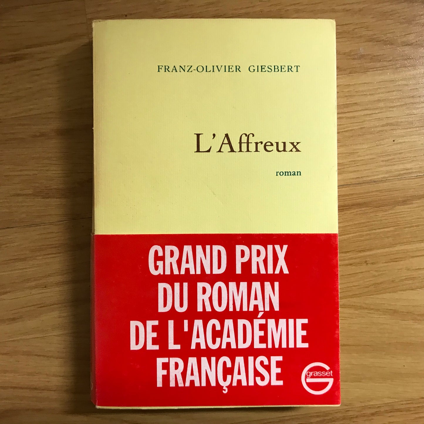 Giesbert, Franz-Olivier - L’affreux