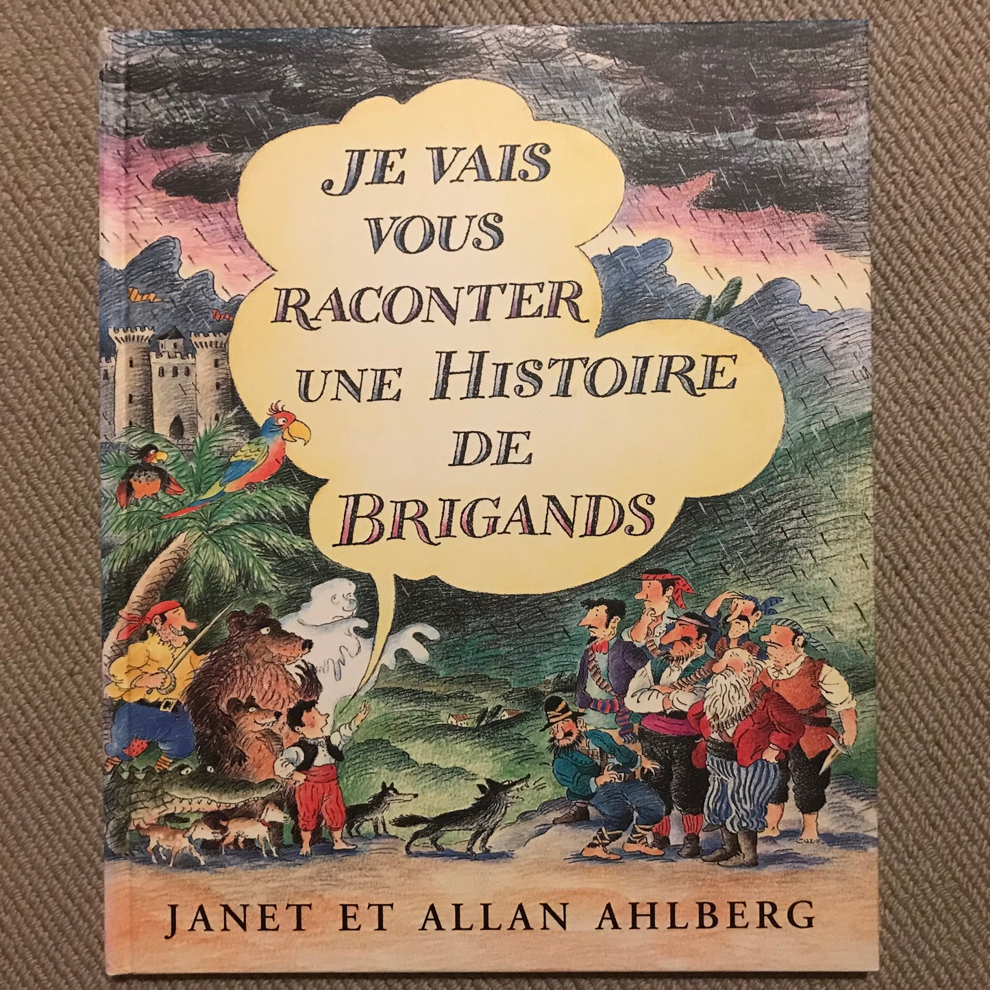 Je vais vous raconter une histoire de brigands - Ahlberg, J & A