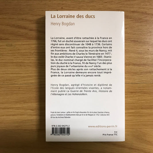 Bogdan, Henry - La Lorraine des ducs