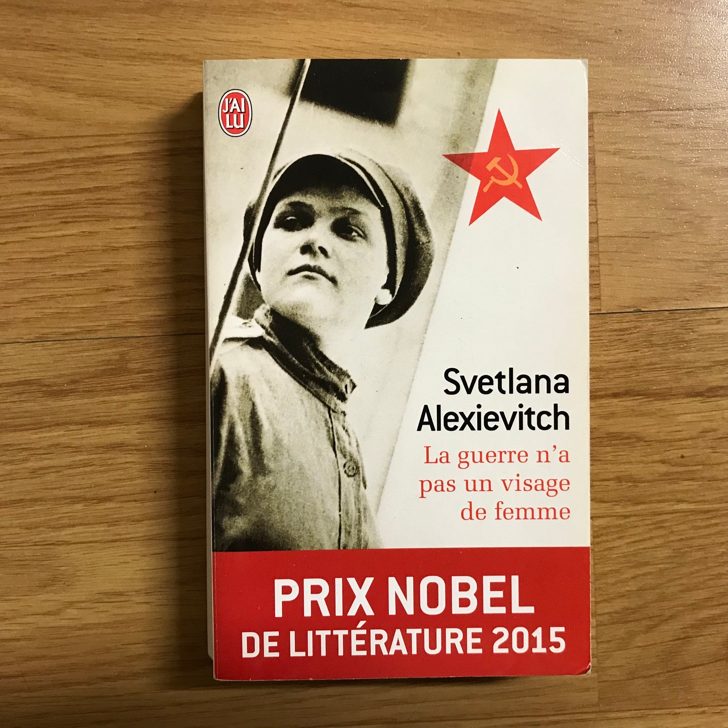 Alexievitch, Svetlana - La guerre n’a pas un visage de femme
