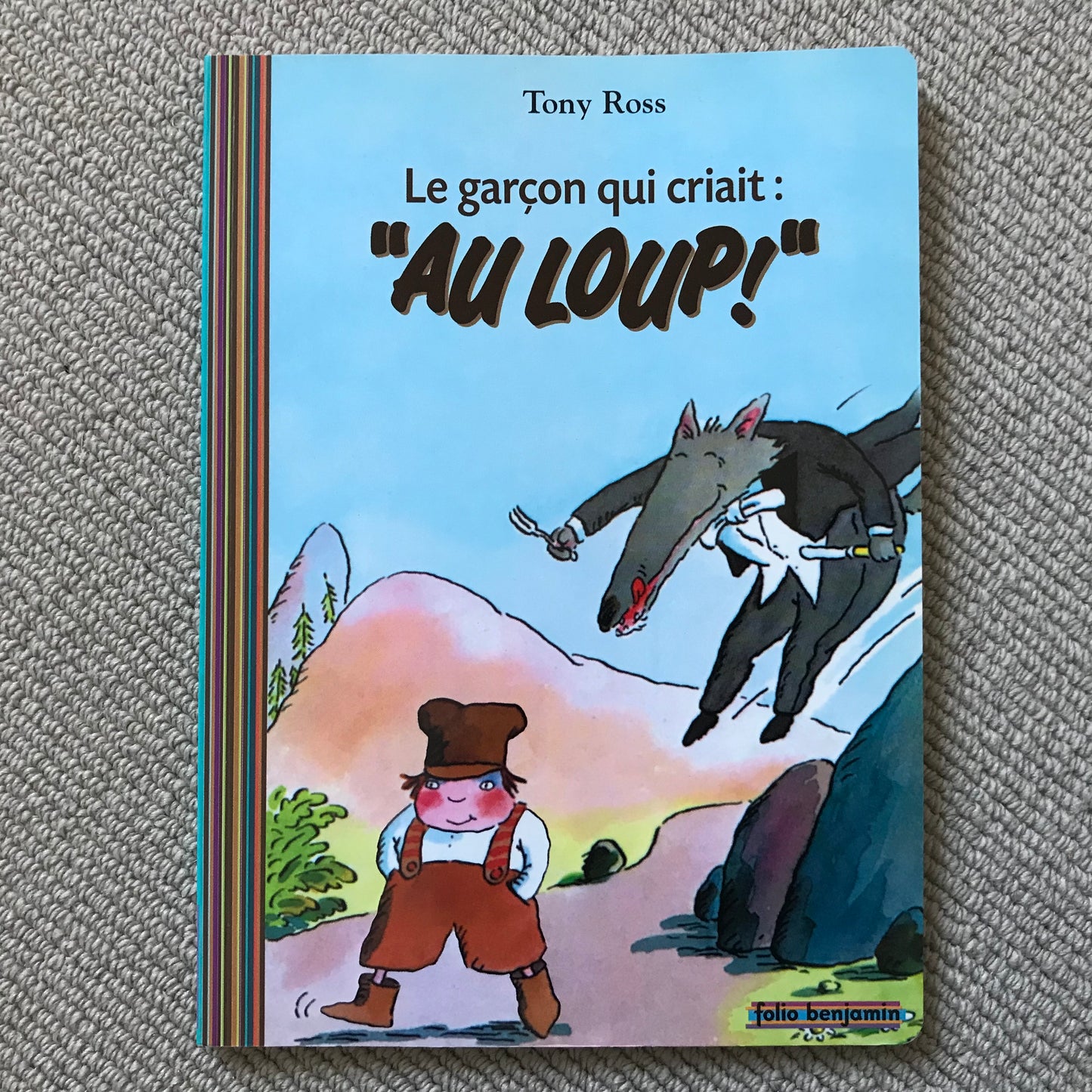 Ross, Tony - Le petit garçon qui criait “au loup !”